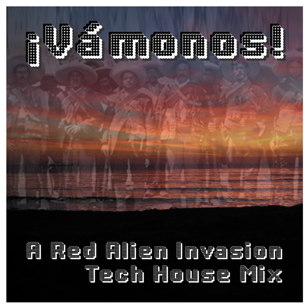 Red Alien – VÃ¡monos (Techno Mix)