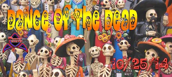 Dance of The Dead October 25th