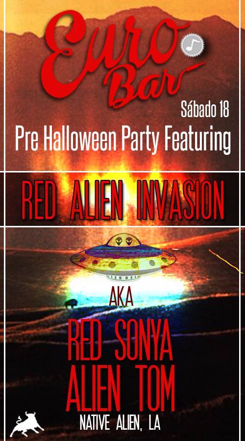 red alien invasion eurobar