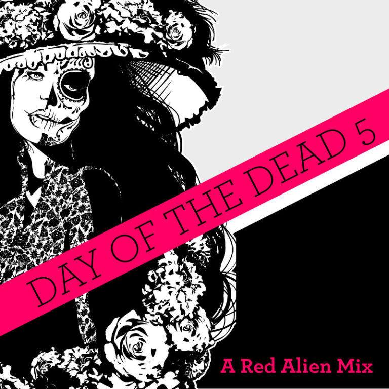 Red Alien – Day of the Dead 5 (Techno Mix)