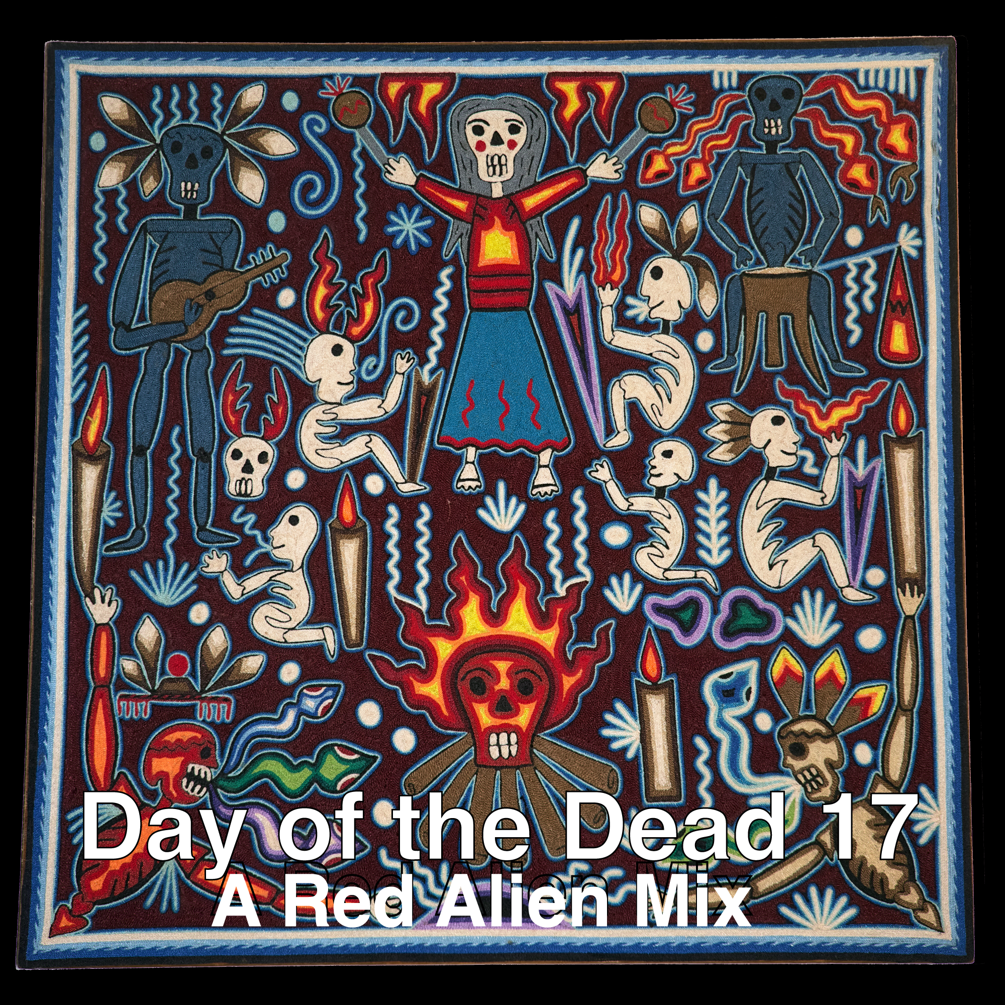 2025 Day of the Dead 17 a Red Alien Mix